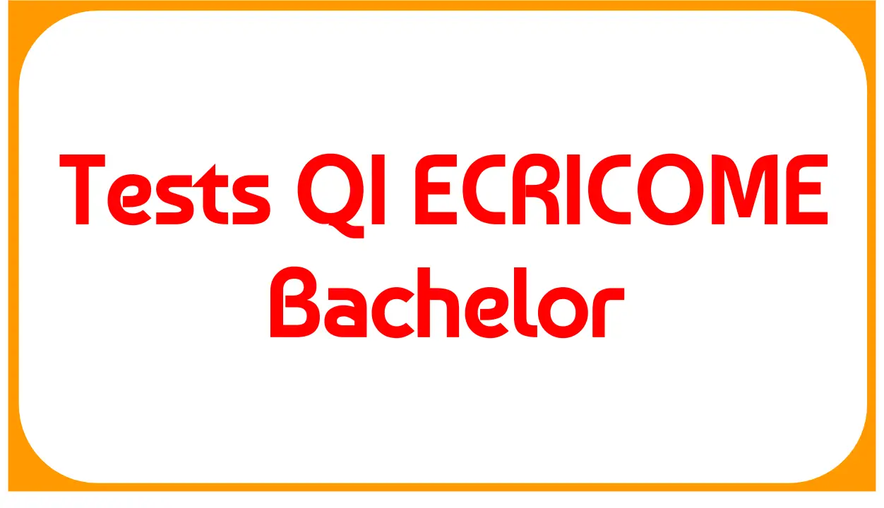 Tests QI ECRICOME Bachelor - Tests QI gratuit 2018