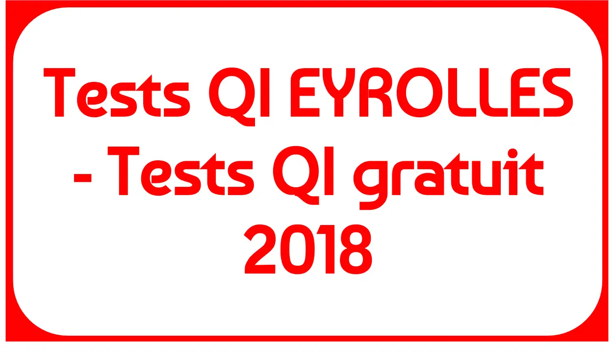 Tests QI EYROLLES - Tests QI gratuit 2018